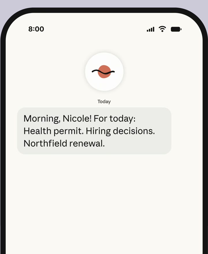 Claude Duet's morning brief on a phone: Morning, Nicole! For today: Health permit. Hiring decisions. Northfield renewal.